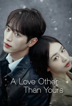 A Love Other Than Yours 2026 Season 01 Hindi - English Audio WEB-DL | Full Movie [EP – 09 Added]